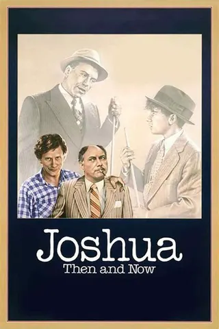 Görsel: TMDB Joshua Then and Now afişi