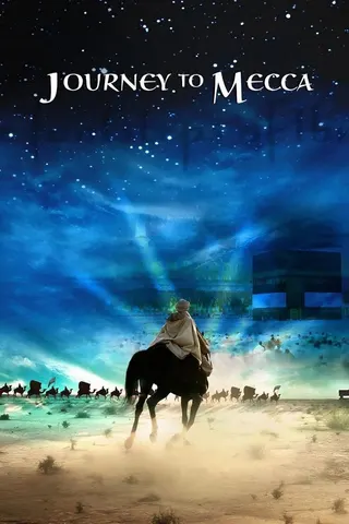 Görsel: TMDB Journey to Mecca afişi