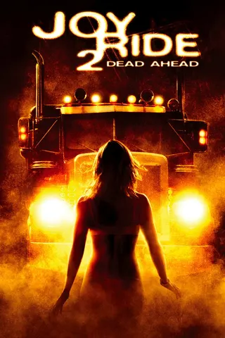 Görsel: TMDB Joy Ride 2: Dead Ahead afişi