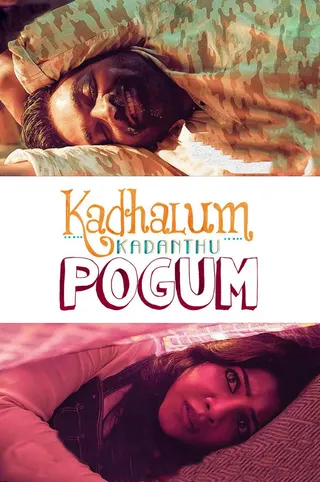 Kadhalum Kadandhu Pogum afişi