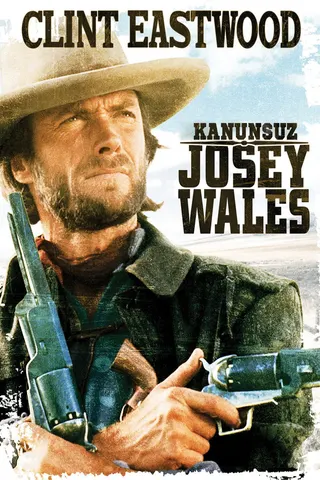 Görsel: TMDB Kanunsuz Josey Wales afişi