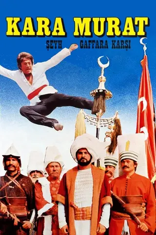 Görsel: TMDB Kara Murat Şeyh Gaffar'a Karşı afişi