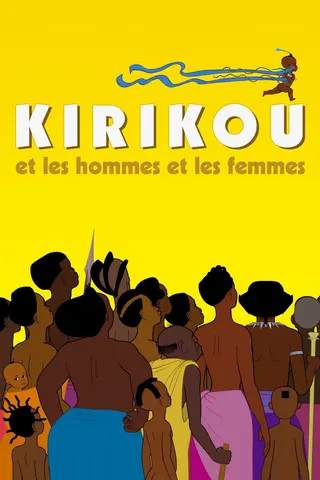 Görsel: TMDB Kirikou and the Men and Women afişi