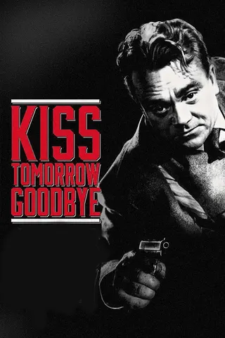 Görsel: TMDB Kiss Tomorrow Goodbye afişi