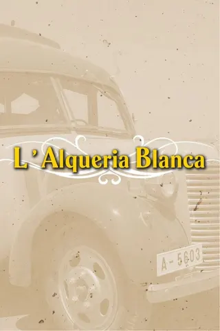 L'Alqueria Blanca afişi
