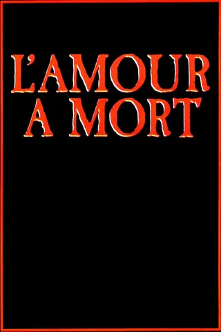 L'Amour à mort afişi