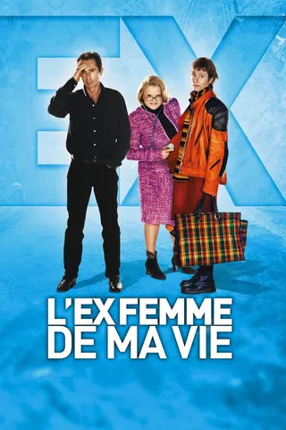Görsel: TMDB L'Ex-femme de ma vie afişi