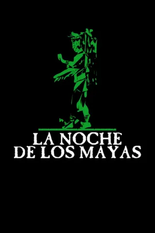 Görsel: TMDB La Noche de los Mayas afişi