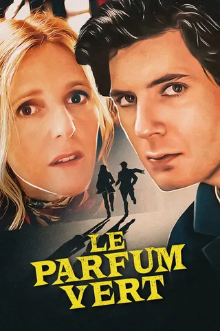 Le parfum vert afişi