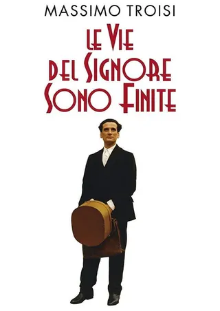 Le vie del Signore sono finite afişi
