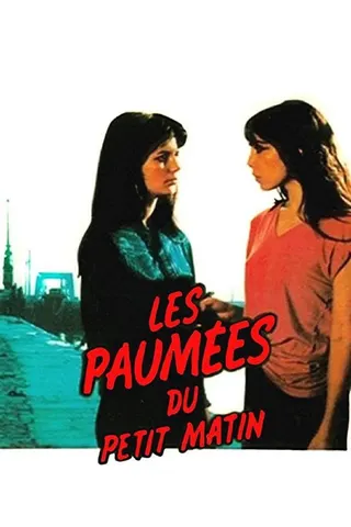 Les Paumées du Petit Matin afişi