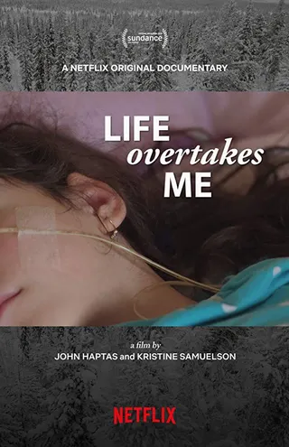 Life Overtakes Me afişi