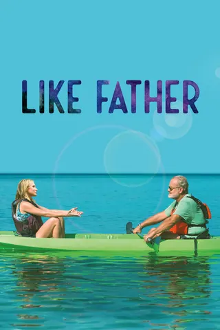 Görsel: TMDB Like Father afişi