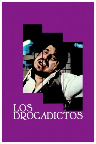 Los Drogadictos afişi