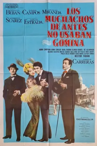 Görsel: TMDB Los Muchachos de antes no usaban gomina afişi