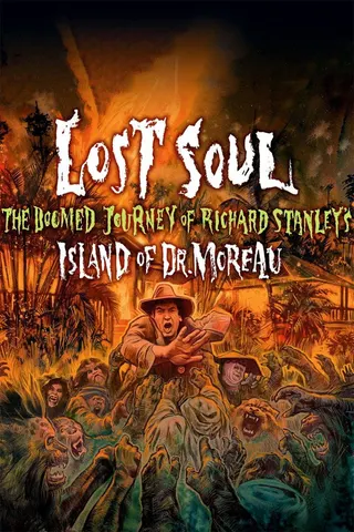 Lost Soul: The Doomed Journey of Richard Stanley's Island of Dr. Moreau afişi