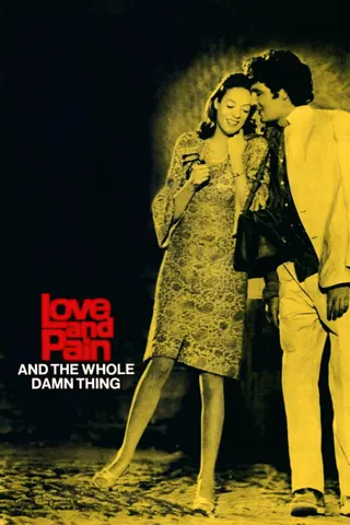 Love and Pain and the Whole Damn Thing afişi