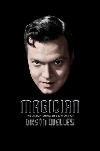 Görsel: TMDB Magician: The Astonishing Life and Work of Orson Welles afişi