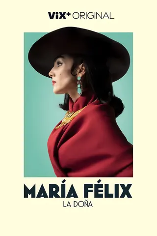 María Félix: La Doña afişi