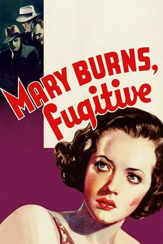 Mary Burns, Fugitive afişi