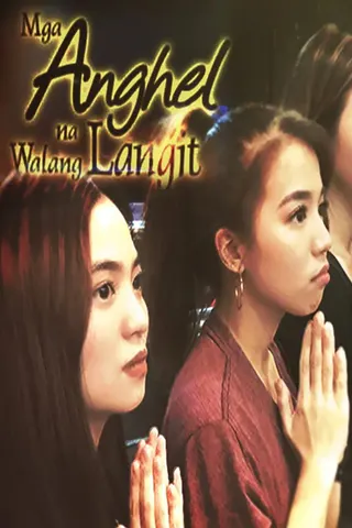 Görsel: TMDB Mga Anghel na Walang Langit afişi