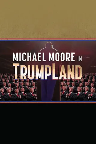 Michael Moore in TrumpLand afişi