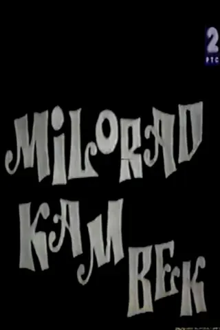 Milorade, kam bek afişi