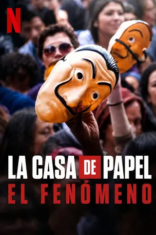 Money Heist: The Phenomenon afişi
