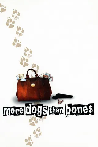 More Dogs Than Bones afişi