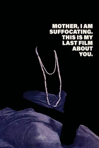 Mother, I Am Suffocating. This Is My Last Film About You afişi