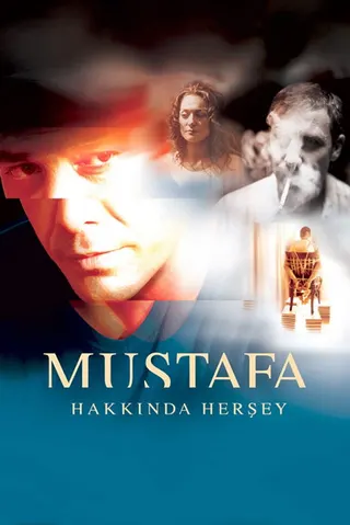 Görsel: TMDB Mustafa Hakkında Herşey afişi