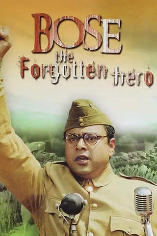 Netaji Subhas Chandra Bose: The Forgotten Hero afişi