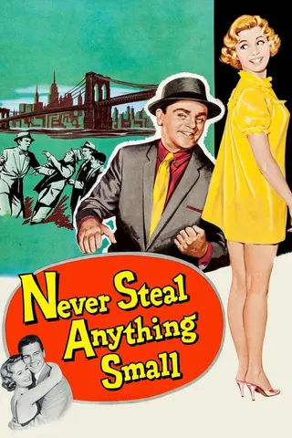 Görsel: TMDB Never Steal Anything Small afişi
