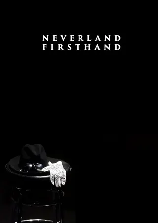 Neverland Firsthand: Investigating the Michael Jackson Documentary afişi