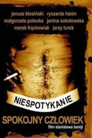 Niespotykanie spokojny człowiek afişi