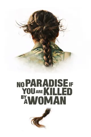 Görsel: TMDB No Paradise If You Are Killed by a Woman afişi