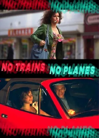 No Trains No Planes afişi