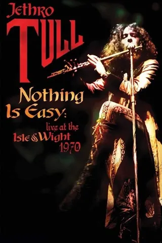 Nothing Is Easy: Live at the Isle of Wight 1970 afişi
