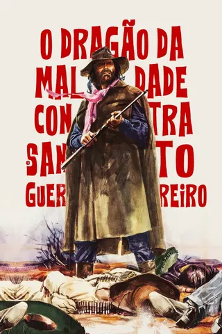 Görsel: TMDB O Dragão da Maldade Contra o Santo Guerreiro afişi