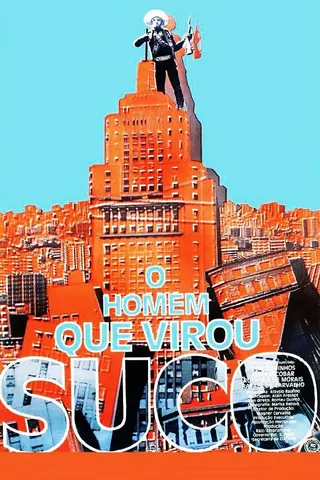 Görsel: TMDB O Homem que Virou Suco afişi