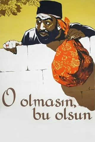 O Olmasın, Bu Olsun afişi