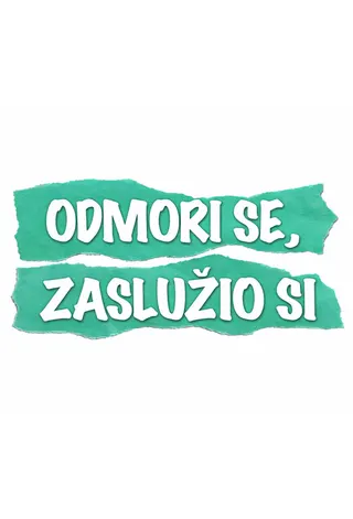 Görsel: TMDB Odmori se, zaslužio si afişi