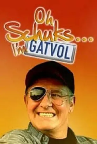Oh Schuks... I'm Gatvol afişi