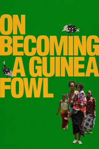 On Becoming a Guinea Fowl afişi
