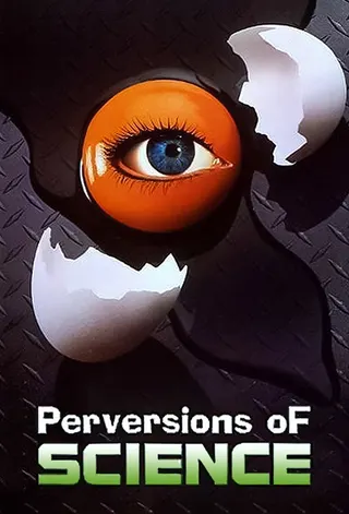 Görsel: TMDB Perversions of Science afişi