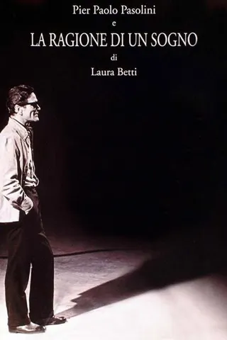 Görsel: TMDB Pier Paolo Pasolini e la ragione di un sogno afişi