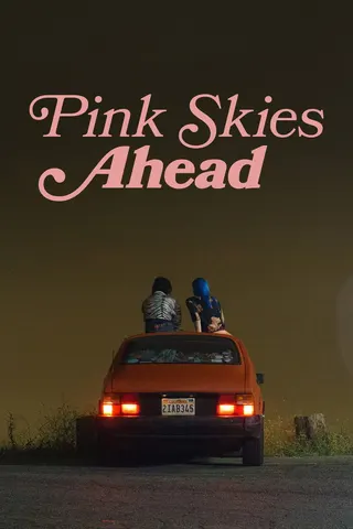 Pink Skies Ahead afişi