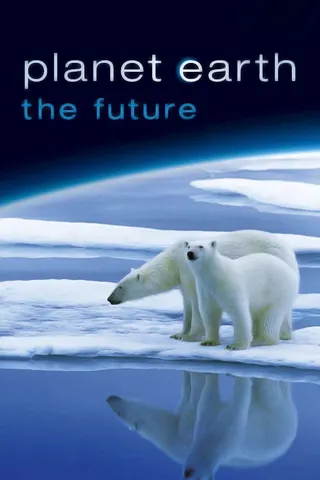 Görsel: TMDB Planet Earth: The Future afişi