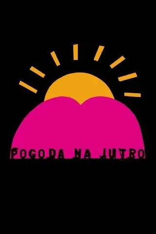Görsel: TMDB Pogoda na jutro afişi