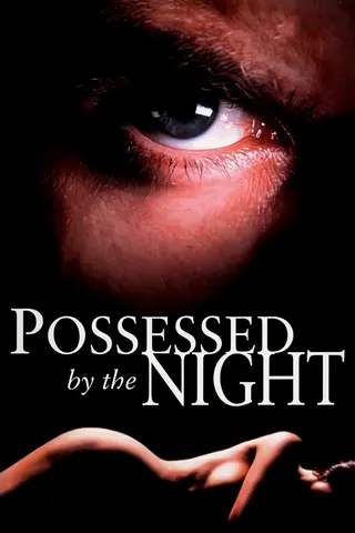 Possessed by the Night afişi